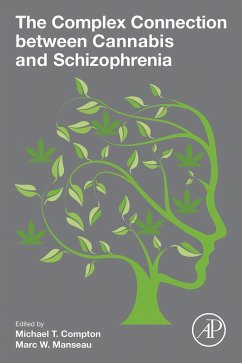 The Complex Connection between Cannabis and Schizophrenia (eBook, ePUB)