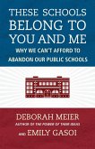 These Schools Belong to You and Me (eBook, ePUB)