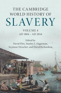 Cambridge World History of Slavery: Volume 4, AD 1804-AD 2016 (eBook, ePUB)