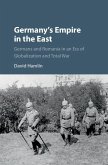 Germany's Empire in the East (eBook, ePUB)
