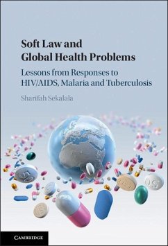 Soft Law and Global Health Problems (eBook, ePUB) - Sekalala, Sharifah