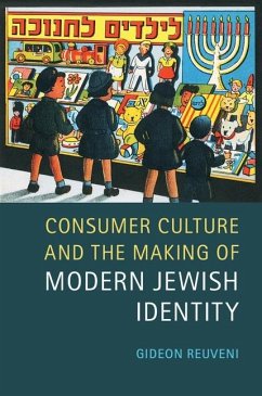 Consumer Culture and the Making of Modern Jewish Identity (eBook, ePUB) - Reuveni, Gideon