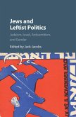 Jews and Leftist Politics (eBook, ePUB)