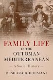 Family Life in the Ottoman Mediterranean (eBook, ePUB)