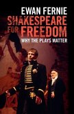 Shakespeare for Freedom (eBook, ePUB)
