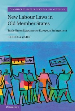 New Labour Laws in Old Member States (eBook, ePUB) - Zahn, Rebecca