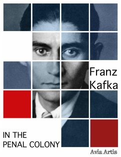 In the Penal Colony (eBook, ePUB) - Kafka, Franz