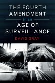 Fourth Amendment in an Age of Surveillance (eBook, ePUB)