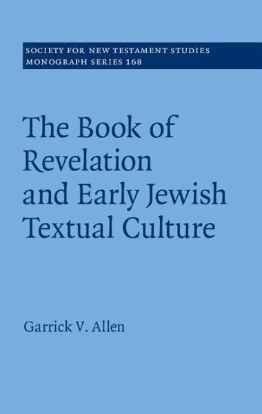 Book of Revelation and Early Jewish Textual Culture (eBook, ePUB)
