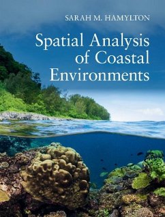Spatial Analysis of Coastal Environments (eBook, ePUB) - Hamylton, Sarah M.