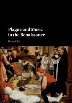 Cover Plague and Music in the Renaissance (eBook, ePUB)