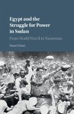 Egypt and the Struggle for Power in Sudan (eBook, PDF) Egypt and the Struggle for Power in Sudan (eBook, PDF)