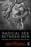 Radical Sex Between Men (eBook, PDF)