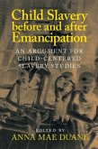 Child Slavery before and after Emancipation (eBook, ePUB)