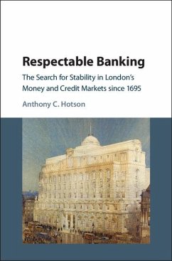 Respectable Banking (eBook, ePUB) - Hotson, Anthony C.