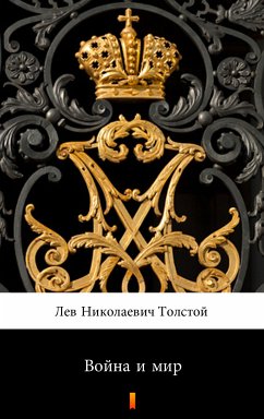 Война и мир (Vojna i mir. War and Peace) (eBook, ePUB) - Толстой, Лев Николаевич; Tolstoy, Lev Nikolayevich
