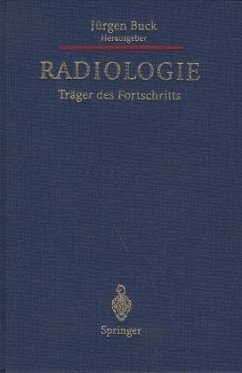 Radiologie, Träger des Fortschritts