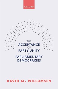 The Acceptance of Party Unity in Parliamentary Democracies (eBook, ePUB) - Willumsen, David M.