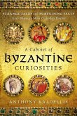 A Cabinet of Byzantine Curiosities (eBook, ePUB)