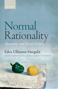 Normal Rationality (eBook, ePUB) - Ullmann-Margalit, Edna