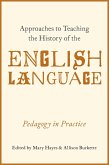 Approaches to Teaching the History of the English Language (eBook, ePUB)