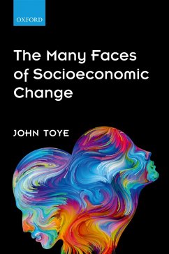 The Many Faces of Socioeconomic Change (eBook, ePUB) - Toye, John