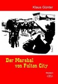 Der Marshal von Fulton City - Großdruck
