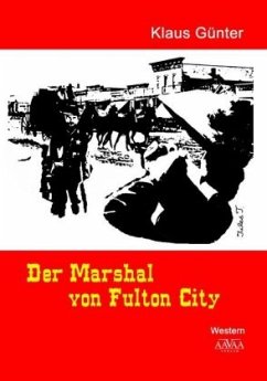 Der Marshal von Fulton City - Großdruck - Günter, Klaus