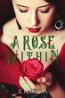 A Rose Within - Bild 1