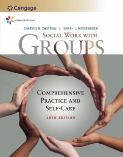 Empowerment Series: Social Work with Groups - Zastrow, Charles (University of Wisconsin, Whitewater, Emeritus Prof; Hessenauer, Sarah (University of Wisconsin-Whitewater)