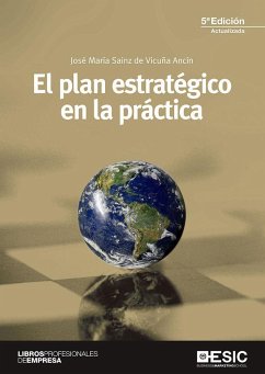 El plan estratégico en la práctica - Sainz de Vicuña Ancín, José María