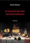 Le funzioni del cibo nel testo letterario Le funzioni del cibo nel testo letterario