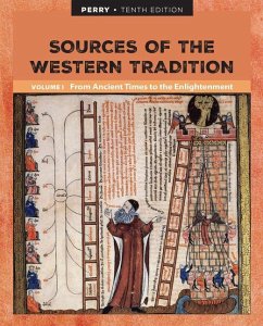 Sources of the Western Tradition Volume I: From Ancient Times to the Enlightenment - Perry, Marvin