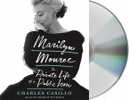 Marilyn Monroe: The Private Life of a Public Icon