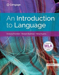 An Introduction to Language (w/ MLA9E Updates) - Fromkin, Victoria (University of California, Los Angeles); Hyams, Nina (University of California, Los Angeles); Rodman, Robert (North Carolina State University)