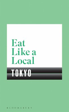 Eat Like a Local TOKYO - Bloomsbury