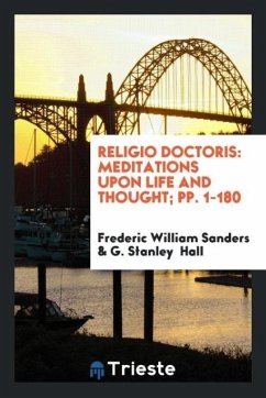 Religio Doctoris - Sanders, Frederic William Hall, G. Stanley