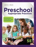 Preschool Appropriate Practices: Environment, Curriculum, and Development