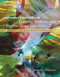 Methods and Strategies for Teaching Students with High Incidence Disabilities - Boyle, Joseph; Scanlon, David