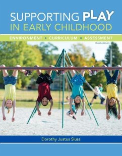 Supporting Play in Early Childhood: Environment, Curriculum, Assessment - Sluss, Dorothy Justus