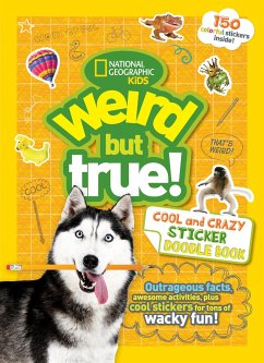 Weird But True Cool and Crazy Sticker Doodle Book - Kids, National Geographic