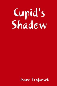 Cupid's Shadow - Trojansek, Joane