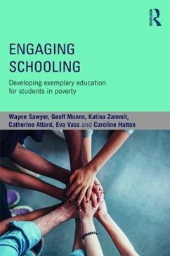 Engaging Schooling - Sawyer, Wayne; Munns, Geoff; Zammit, Katina