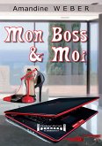 Mon boss & moi (eBook, ePUB)