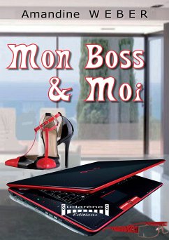 Mon boss & moi (eBook, ePUB) - Weber, Amandine