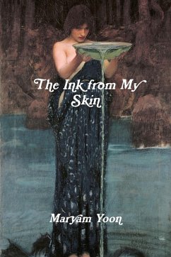 The Ink from My Skin - Yoon, Maryam