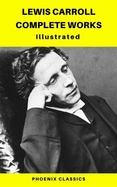 Lewis Carroll Complete Works (Phoenix Classics) (eBook, ePUB) - Carroll, Lewis