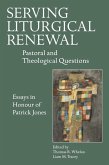 Serving Liturgical Renewal: Pastoral and Theological Questions
