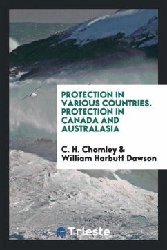 Protection in Various Countries. Protection in Canada and Australasia
