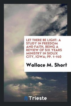Let There be Light - Short, Wallace M.